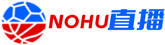 NOHU体育直播网